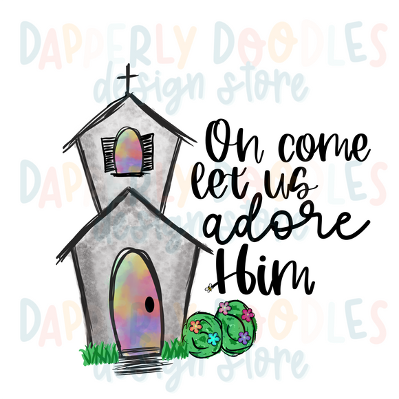 Church (Oh Come Let Us Adore Him)