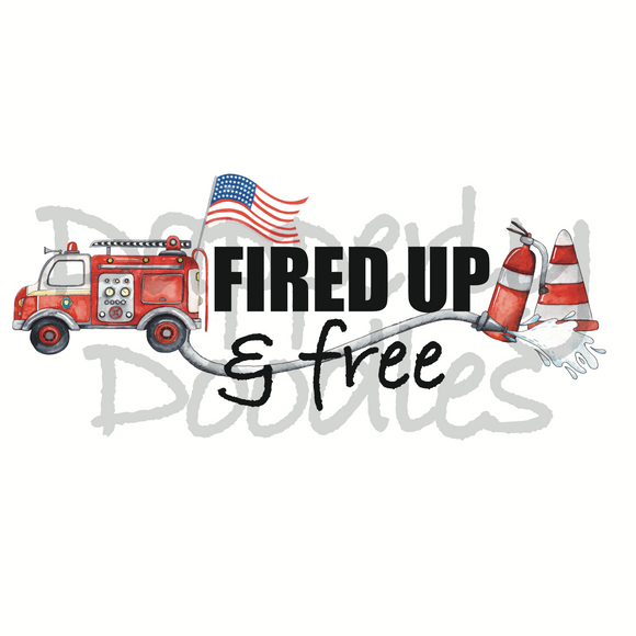 Fired Up & Free